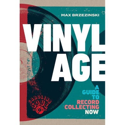 Vinyl Age - by  Max Brzezinski (Hardcover)