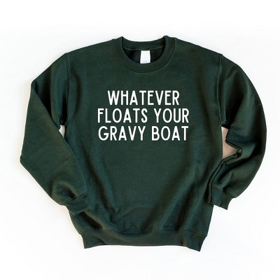 Simply Sage Market Women's Graphic Sweatshirt Whatvever Floats Your Gravy Boat