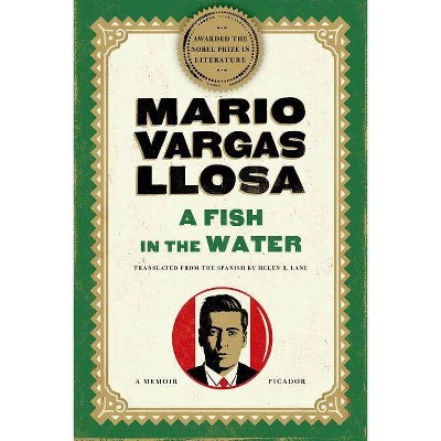 A Fish in the Water - by  Mario Vargas Llosa (Paperback)