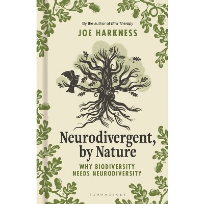 Neurodivergent, by Nature - by  Joe Harkness (Hardcover)