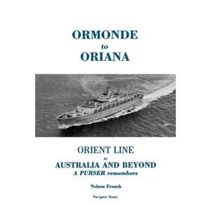 Ormonde to Oriana - by  Nelson French (Paperback) - 1 of 1