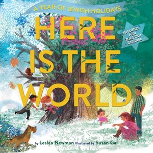 Here Is the World: A Year of Jewish Holidays - by Lesléa Newman - 1 of 1