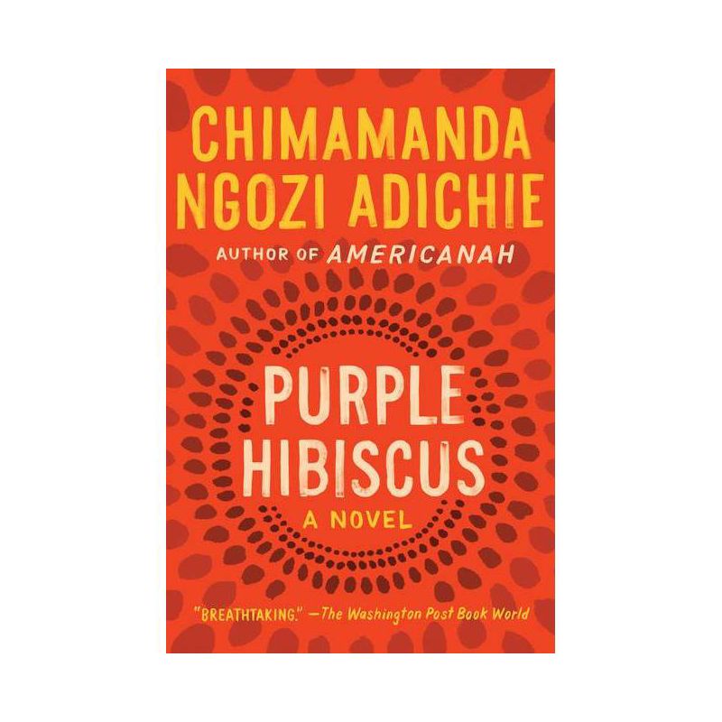 Purple Hibiscus - by  Chimamanda Ngozi Adichie (Paperback), 1 of 2