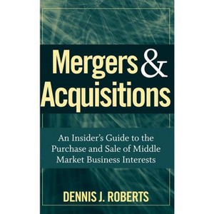 Mergers & Acquisitions - by  Dennis J Roberts (Hardcover) - 1 of 1