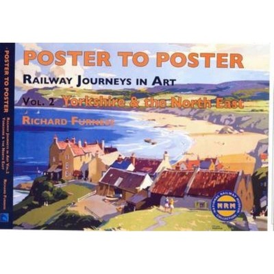 Railway Journeys in Art - (Poster to Poster) by  Richard Furness (Hardcover)