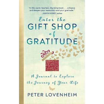 Gift Shop of Gratitude - by  Peter Lovenheim (Paperback)