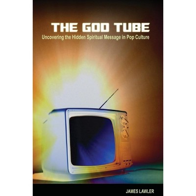 The God Tube - by  James Lawler (Paperback)