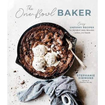 The One-Bowl Baker - by  Stephanie Simmons (Paperback)