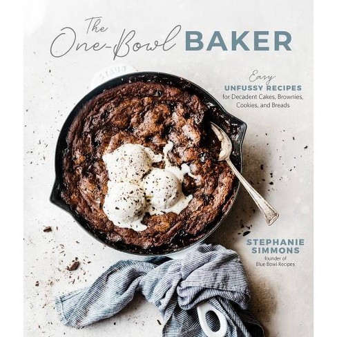 The One-Bowl Baker - by  Stephanie Simmons (Paperback) - image 1 of 1