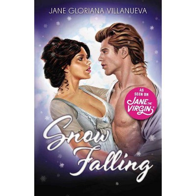 Snow Falling - by Jane Gloriana Villanueva (Paperback)