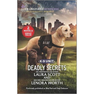 Deadly Secrets - by  Laura Scott & Lenora Worth (Paperback)