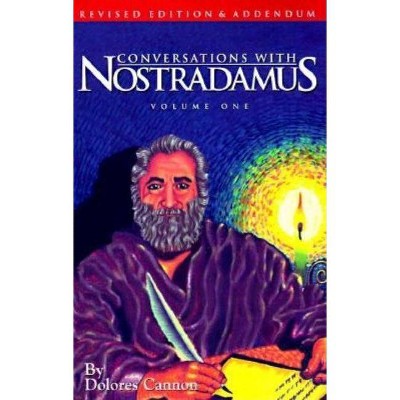 Conversations with Nostradamus - by  Dolores Cannon (Paperback)