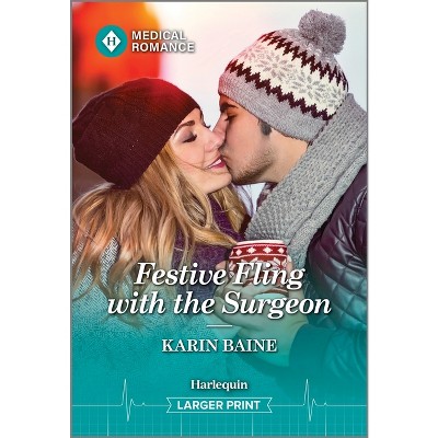 Festive Fling with the Surgeon - (Christmas North and South) Large Print by  Karin Baine (Paperback)