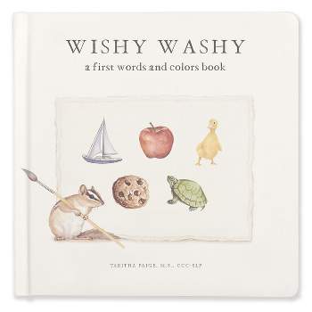 Wishy Washy - (Our Little Adventures) by  Tabitha Paige (Board Book)