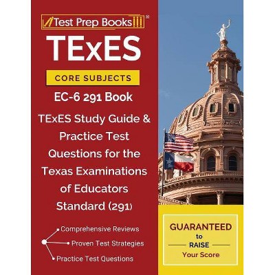 TExES Core Subjects EC-6 291 Book - by  Test Prep Books (Paperback)