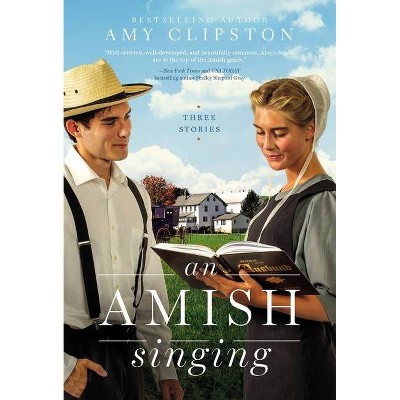 An Amish Singing - by  Amy Clipston (Paperback)