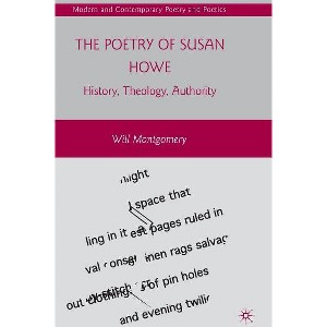 The Poetry of Susan Howe - (Modern and Contemporary Poetry and Poetics) by  W Montgomery (Hardcover) - 1 of 1