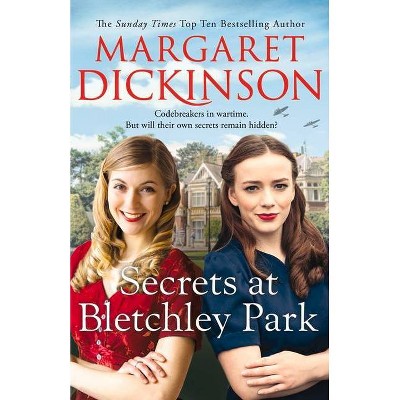 Secrets at Bletchley Park - by  Margaret Dickinson (Paperback)