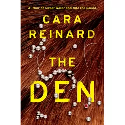 The Den - by  Cara Reinard (Paperback)