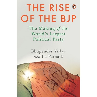 The Rise of the Bjp - by  Bhupender Yadav (Hardcover)