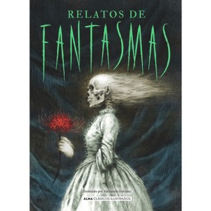 Relatos de Fantasmas - (Clásicos Ilustrados) (Hardcover) - 1 of 1