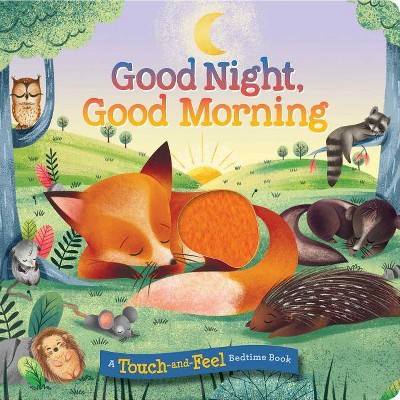 Good Night, Good Morning - by  Maggie Fischer (Board Book)