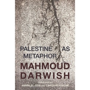 Palestine as Metaphor - by  Mahmoud Darwish (Paperback) - 1 of 1
