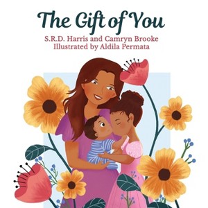 The Gift of You - by  S R D Harris & Camryn Brooke (Hardcover) - 1 of 1