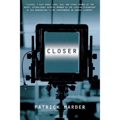 Closer - by  Patrick Marber (Paperback)