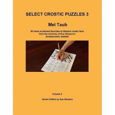 Select Crostic Puzzles 3 - by  Mel Taub (Paperback)