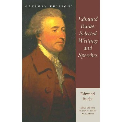 Edmund Burke: Selected Writings and Speeches - (Paperback)