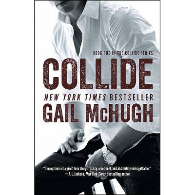 Collide: Book One in the Collide Series (Paperback) by Gail Mchugh