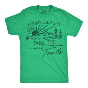 Mens Funny T Shirts Leave The Road Take The Trails Sarcastic Hiking Graphic Novelty Tee For Men - Crazy Dog Men's T Shirt For Campers - 1 of 4