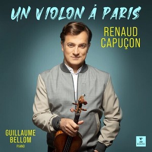 Renaud Capucon & Guillaume Bellom - Un Violon A Paris - 1 of 1