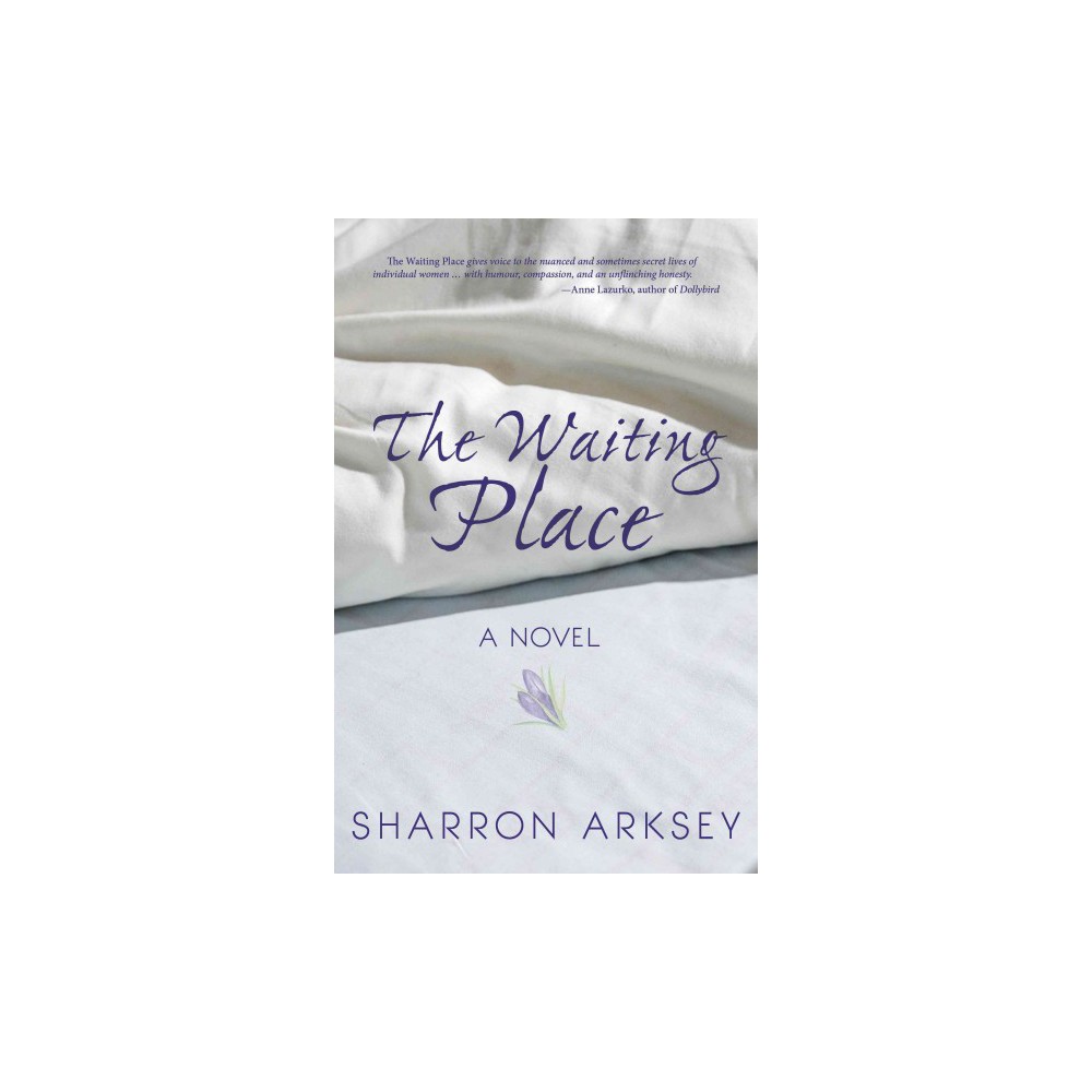 ISBN 9780888015914 product image for Waiting Place (Paperback) (Sharron Arksey) | upcitemdb.com
