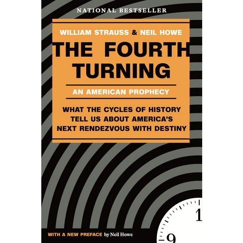 The Fourth Turning - By William Strauss & Neil Howe (paperback) : Target