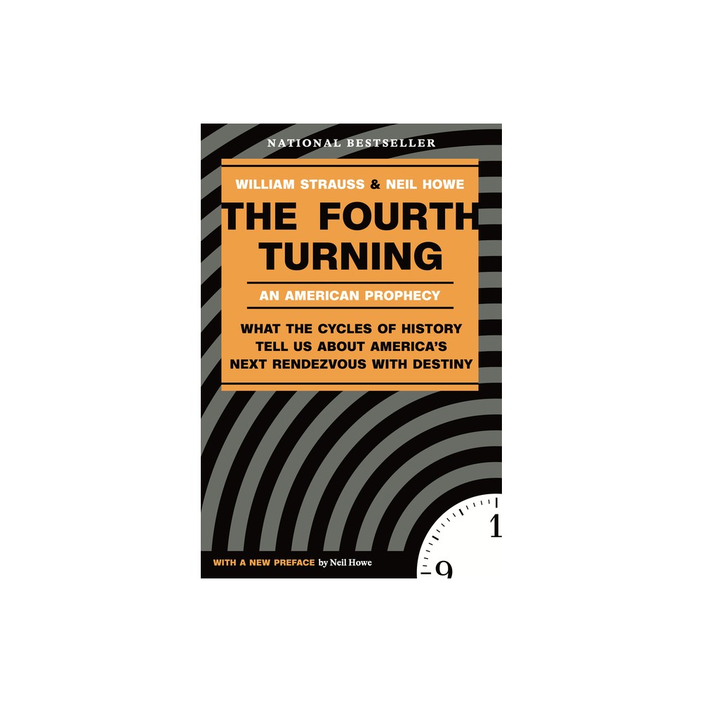 The Fourth Turning - by William Strauss & Neil Howe (Paperback)