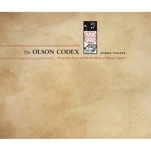 The Olson Codex - (Recencies Series: Research and Recovery in Twentieth-Century) by  Dennis Tedlock (Paperback) - 1 of 1