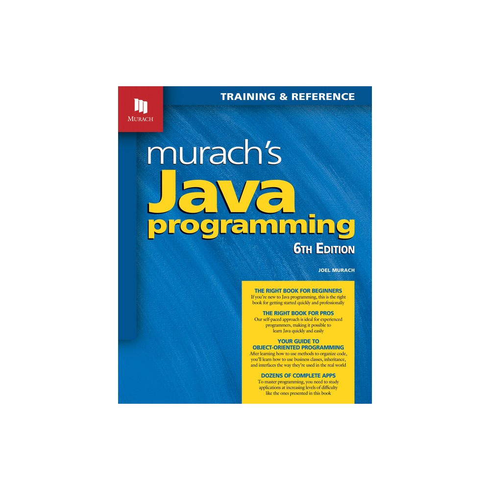 Murachs Java Programming (6th Edition) - by Joel Murach (Paperback)