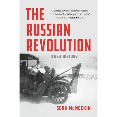 The Russian Revolution - by  Sean McMeekin (Paperback)