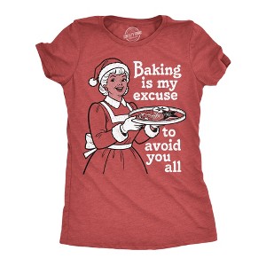 Womens Funny T Shirts Baking Is My Excuse To Avoid You All Sarcastic Christmas Graphic Novelty Tee For Ladies - Crazy Dog Women's T Shirt Gift For - 1 of 4