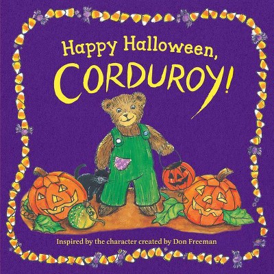 Happy Halloween, Corduroy! - (Board Book)