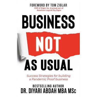 Business Not as Usual - by  Diyari Abdah (Hardcover)