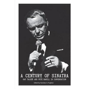 A Century of Sinatra - (VIA Folios) by  Stanislao Pugliese (Paperback) - 1 of 1