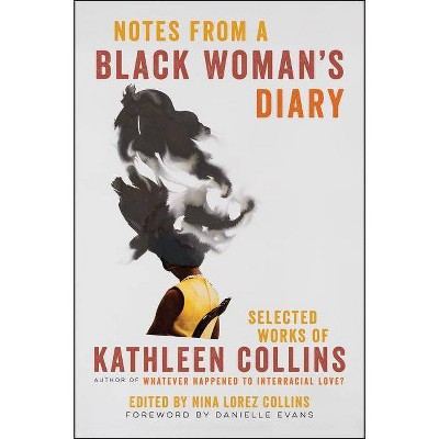 Notes from a Black Woman's Diary - by  Kathleen Collins (Paperback)