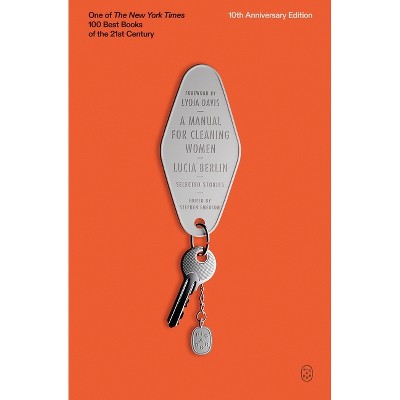 A Manual for Cleaning Women - by  Lucia Berlin (Paperback)