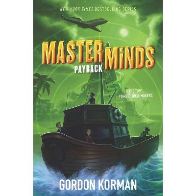 Masterminds: Payback - by Gordon Korman