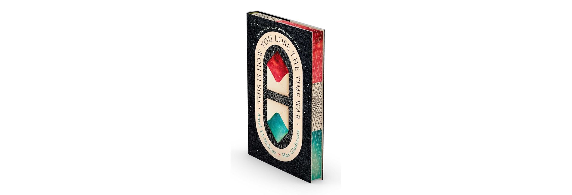 This Is How You Lose the Time War (Deluxe Edition) - by  Amal El-Mohtar & Max Gladstone (Hardcover)