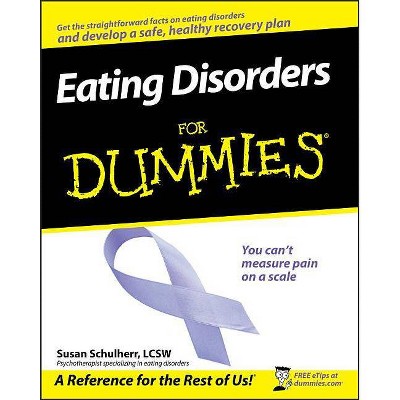 Eating Disorders For Dummies - by  Schulherr (Paperback)