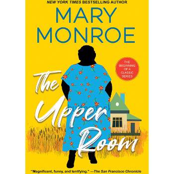 The Upper Room - (Mama Ruby Novel) by  Mary Monroe (Paperback)